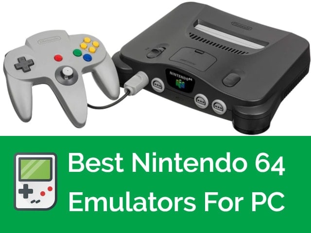 Best Free N64 Emulator For Pc